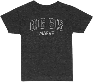 Big Sis Maeve Toddler Kids T-Shirt