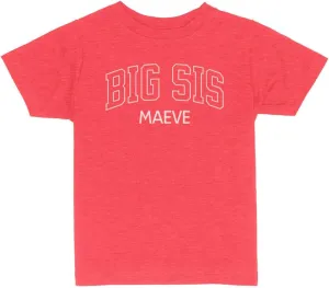 Big Sis Maeve Toddler Kids T-Shirt