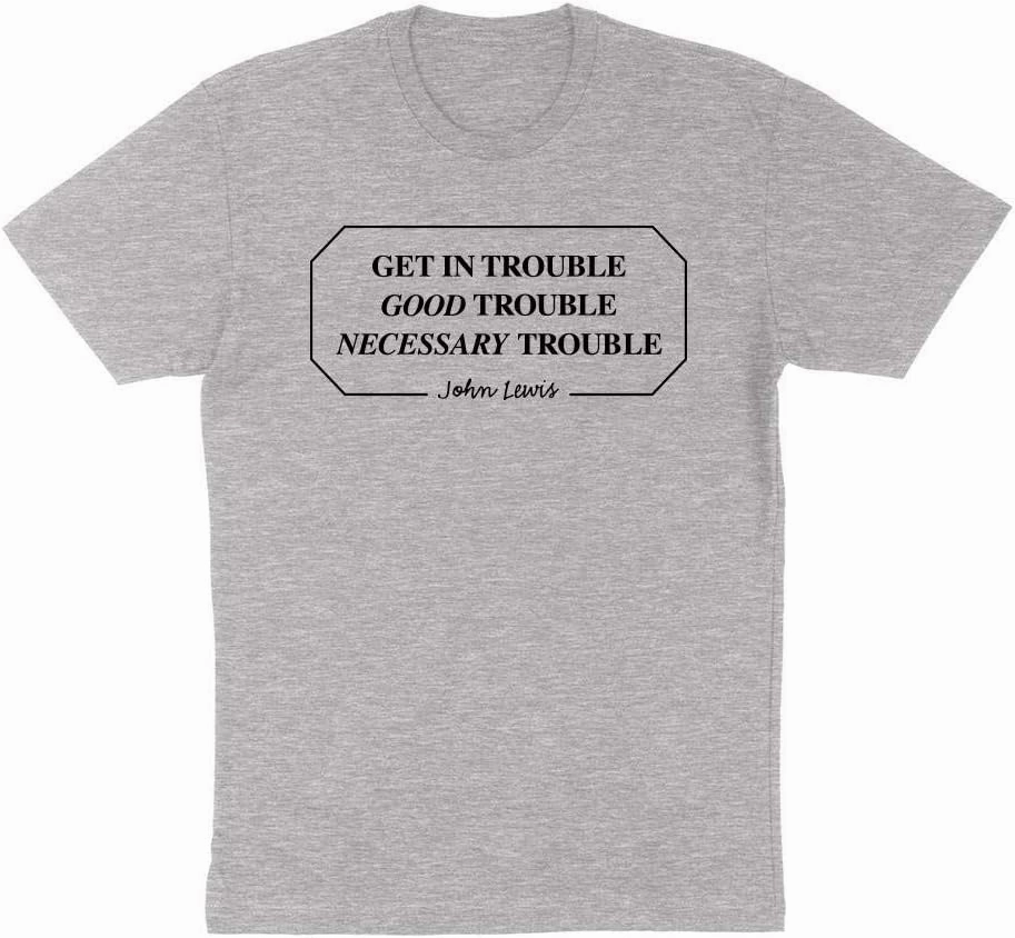 Get in Good Trouble John Lewis Quote Shirt Unisex