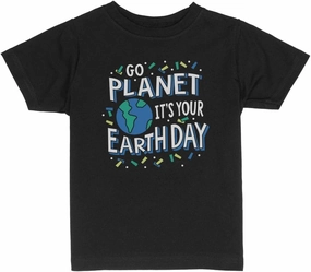 Go Planet, It's Your Earth Day Toddler Kids T-Shirt
