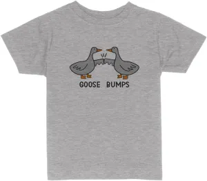Goose Bumps Toddler Kids T-Shirt