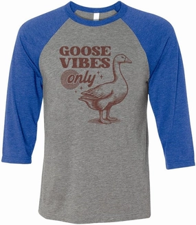 Goose Vibes Only Three-Quarter Raglan Sleeve Baseball Shirt Unisex