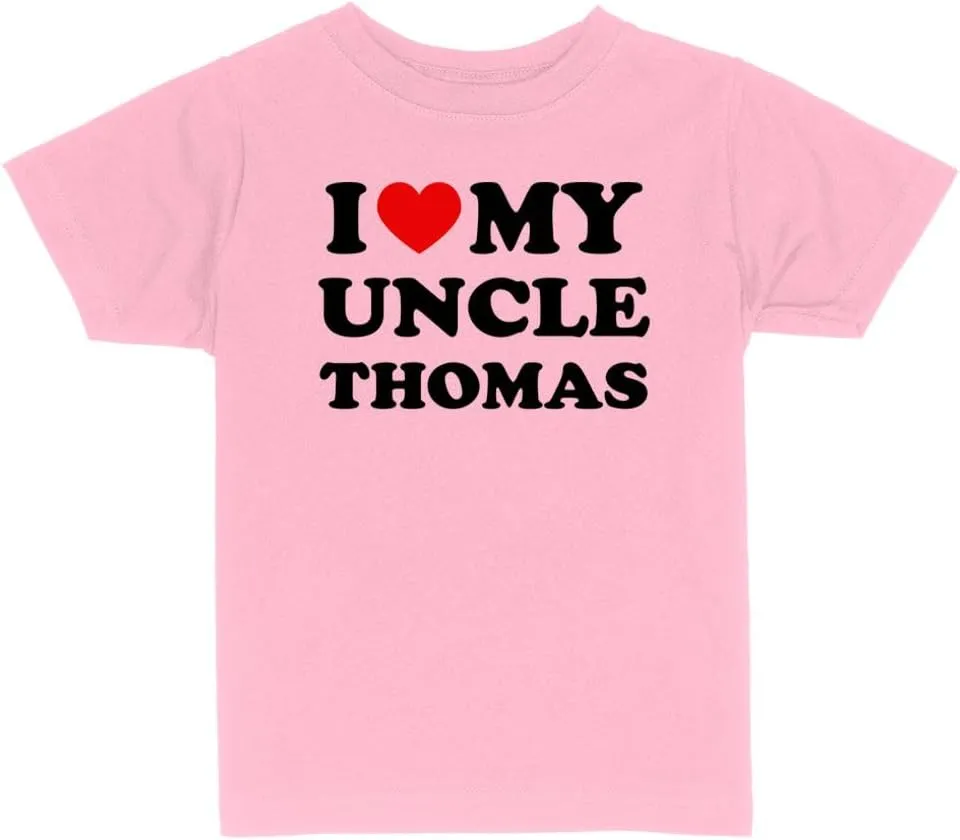 I Love My Uncle Thomas Toddler Kids T-Shirt