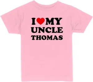 I Love My Uncle Thomas Toddler Kids T-Shirt