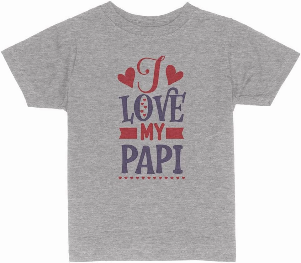 I Love My Papi Toddler Kids T-Shirt