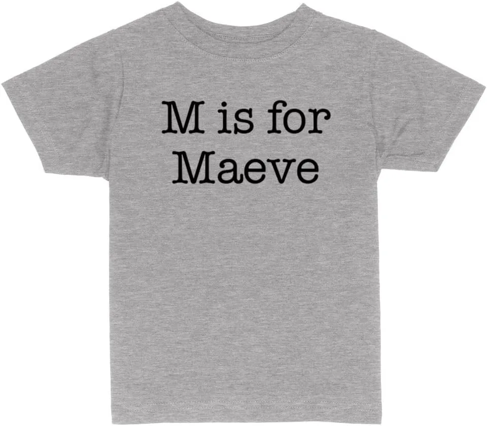 M is for Maeve Toddler Kids T-Shirt