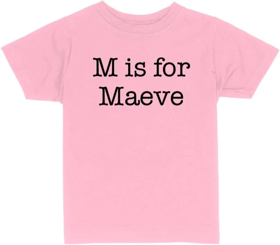 M is for Maeve Toddler Kids T-Shirt