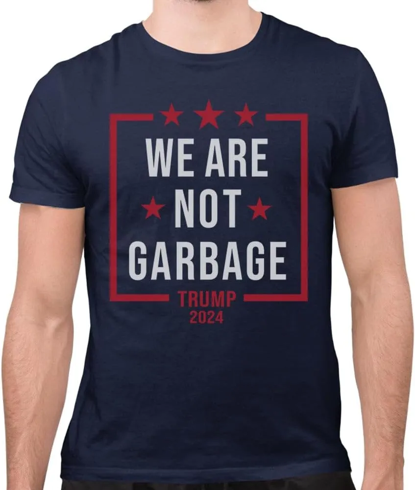 MAGA We are Not Garbage Shirt Unisex