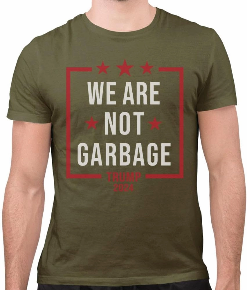 MAGA We are Not Garbage Shirt Unisex