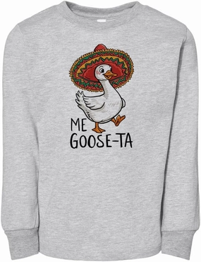 Me Goose-ta Toddler Kids Long Sleeve T-Shirt