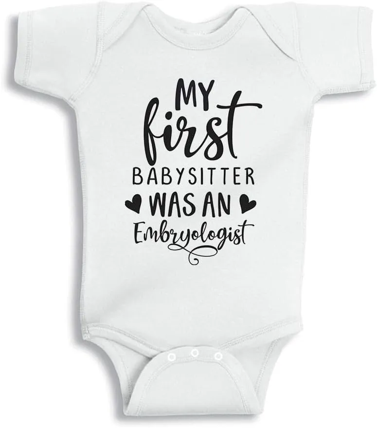 My First Babysitter was an Embryologist Baby Infant Bodysuit