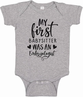 My First Babysitter was an Embryologist Baby Infant Bodysuit