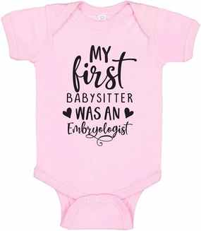 My First Babysitter was an Embryologist Baby Infant Bodysuit