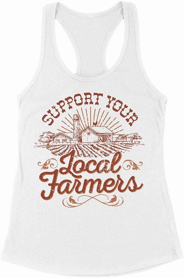 Support Your Local Farmers (Country) Tank Top Fitted Racerback Women's