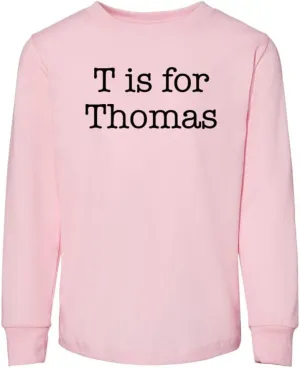 T is for Thomas Toddler Kids Long Sleeve T-Shirt