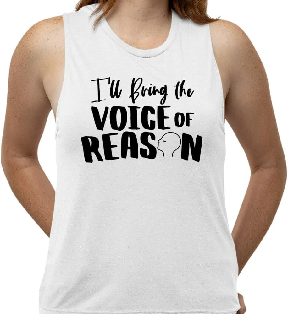 TeesAndTankYou Girls Trip I'll Bring The Voice of Reason Women's Muscle Tank