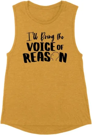 TeesAndTankYou Girls Trip I'll Bring The Voice of Reason Women's Muscle Tank