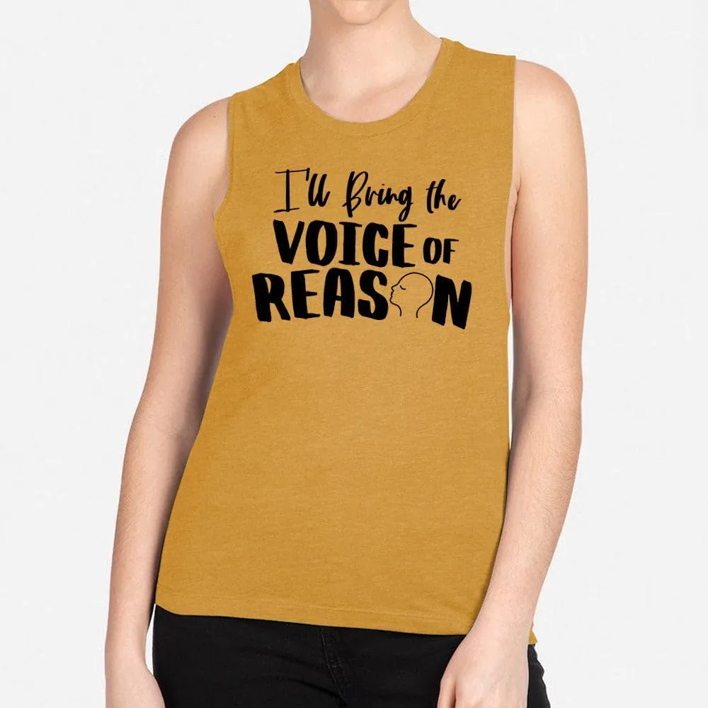 TeesAndTankYou Girls Trip I'll Bring The Voice of Reason Women's Muscle Tank