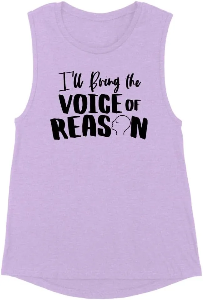 TeesAndTankYou Girls Trip I'll Bring The Voice of Reason Women's Muscle Tank