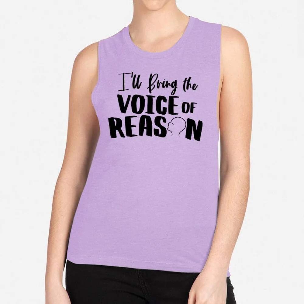 TeesAndTankYou Girls Trip I'll Bring The Voice of Reason Women's Muscle Tank