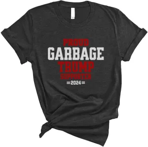 TeesAndTankYou Proud Garbage Trump Supporter Shirt Unisex