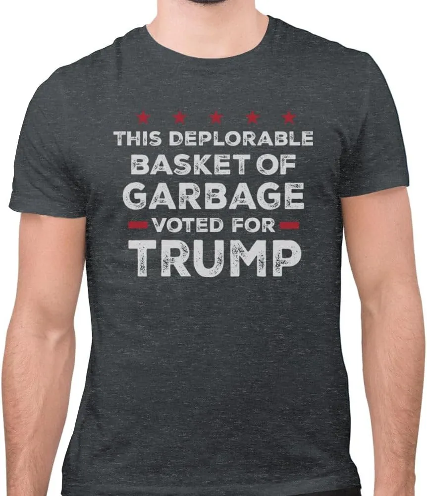 TeesAndTankYou This Deplorable Basket of Garbage Voted for Trump Shirt Unisex