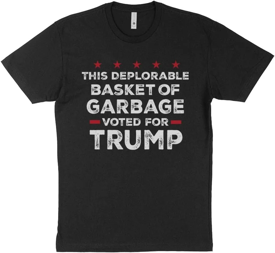 TeesAndTankYou This Deplorable Basket of Garbage Voted for Trump Shirt Unisex