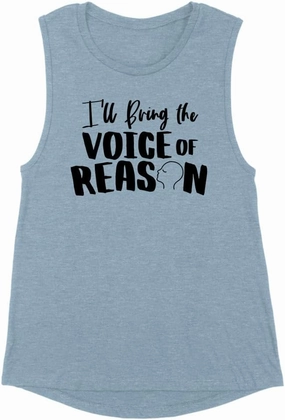 TeesAndTankYou Girls Trip I'll Bring The Voice of Reason Women's Muscle Tank