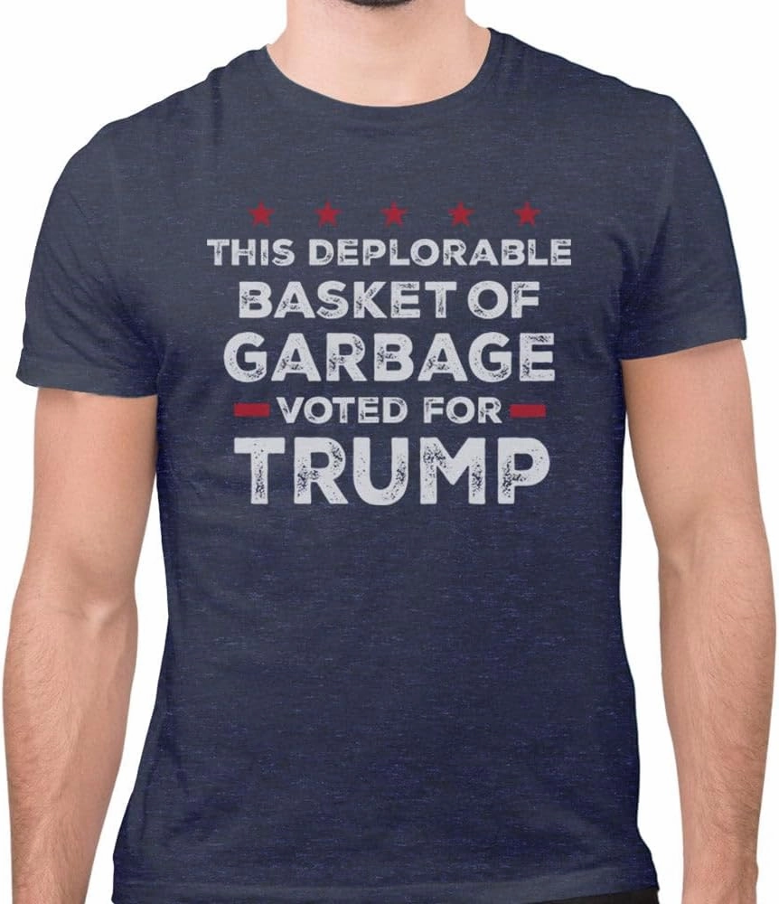 TeesAndTankYou This Deplorable Basket of Garbage Voted for Trump Shirt Unisex