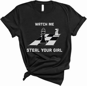 TeesAndTankYou Watch Me Steal Your Girl Shirt Unisex