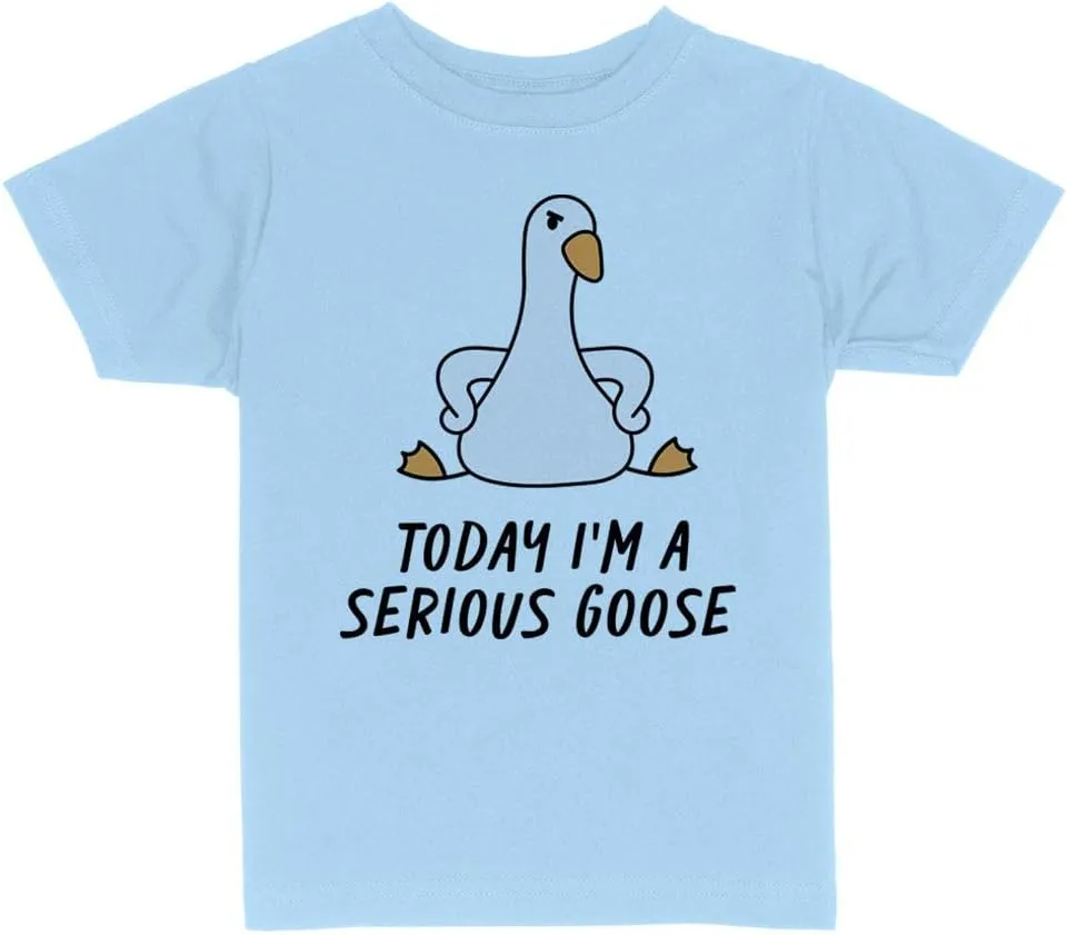 Today I'm a Serious Goose Toddler Kids T-Shirt